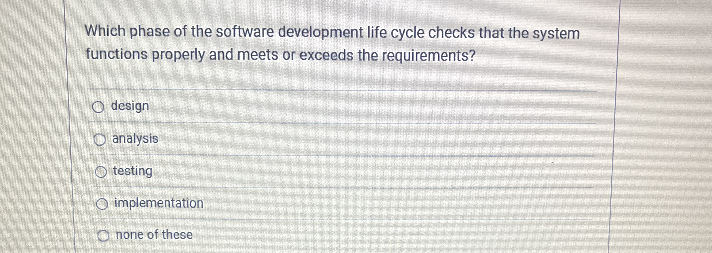 Which phase of the software development life