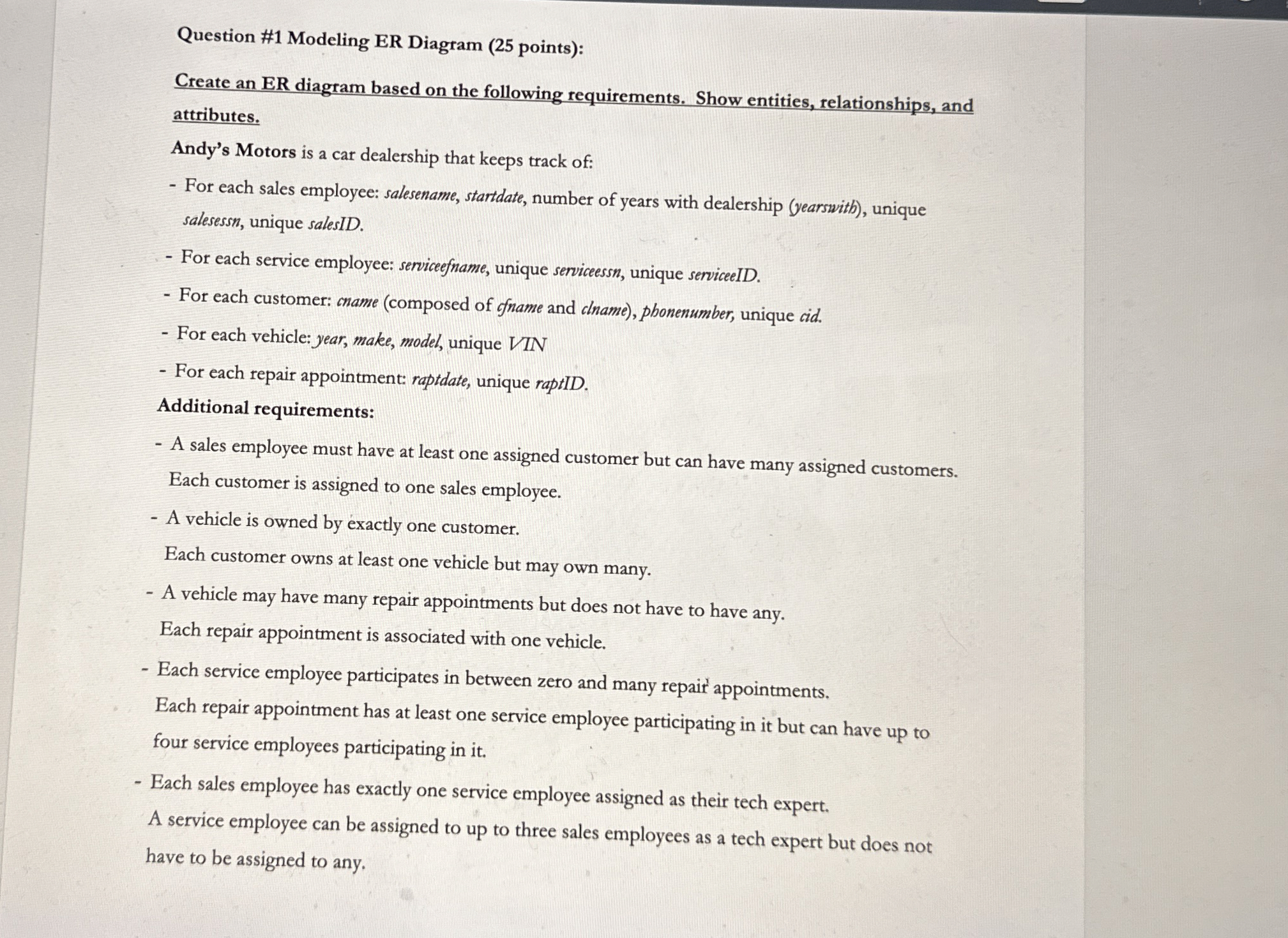 Question # 1 Modeling ER Diagram ( 2 5 points ) :