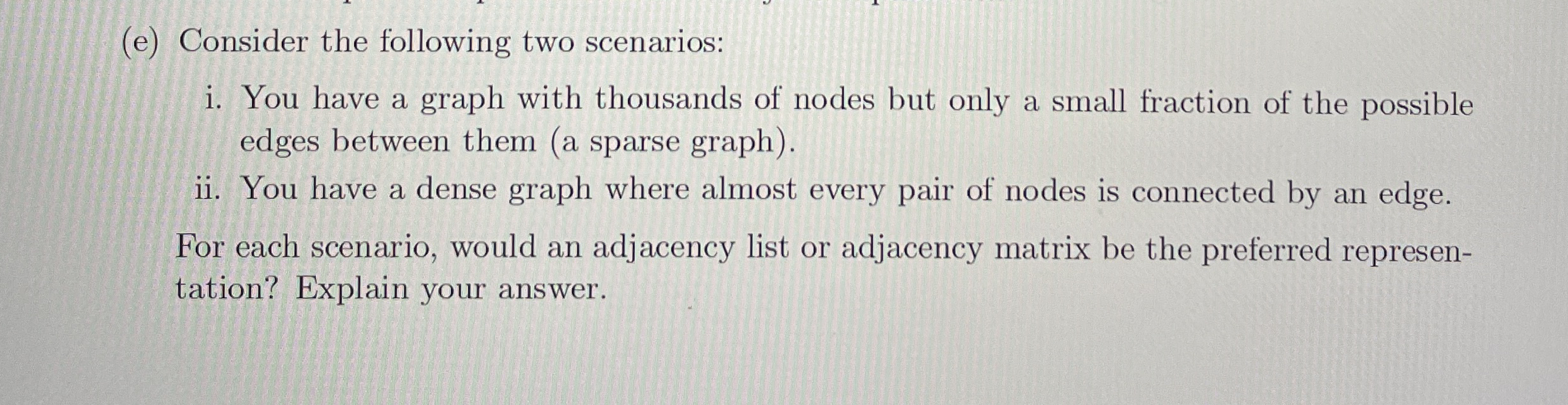 ( e ) Consider the following two scenarios: i .