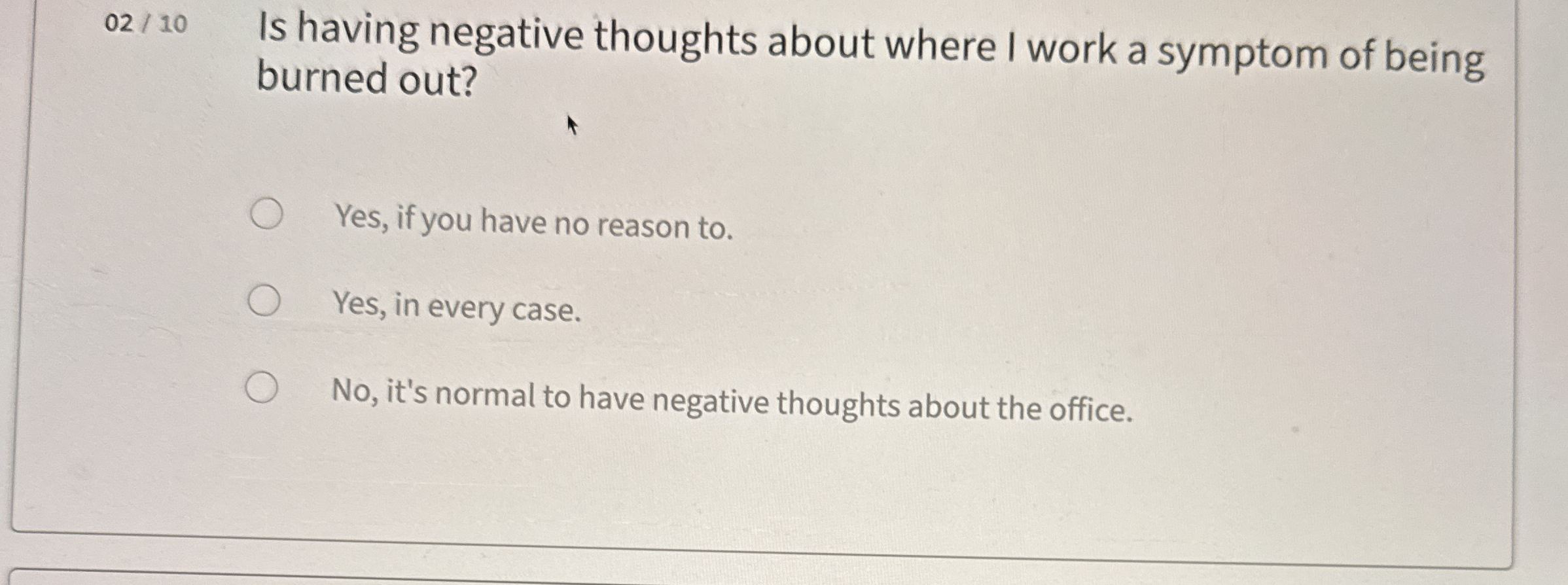 0 2 / 1 0 Is having negative thoughts about where