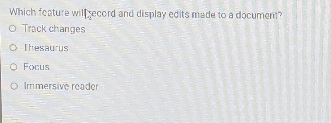 Which feature willyecord and display edits made