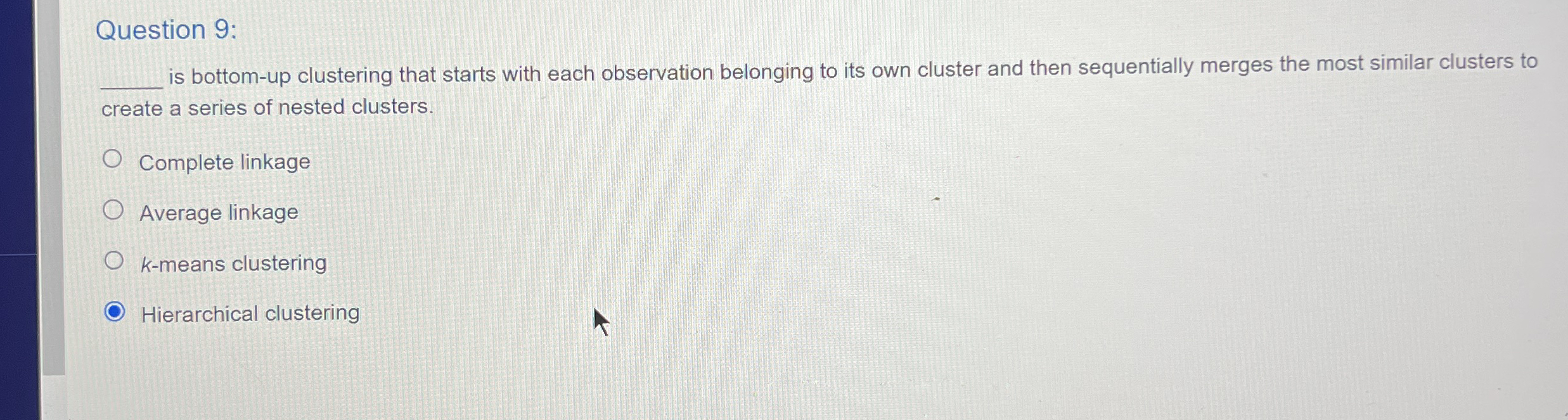 Question 9 : is bottom - up clustering that