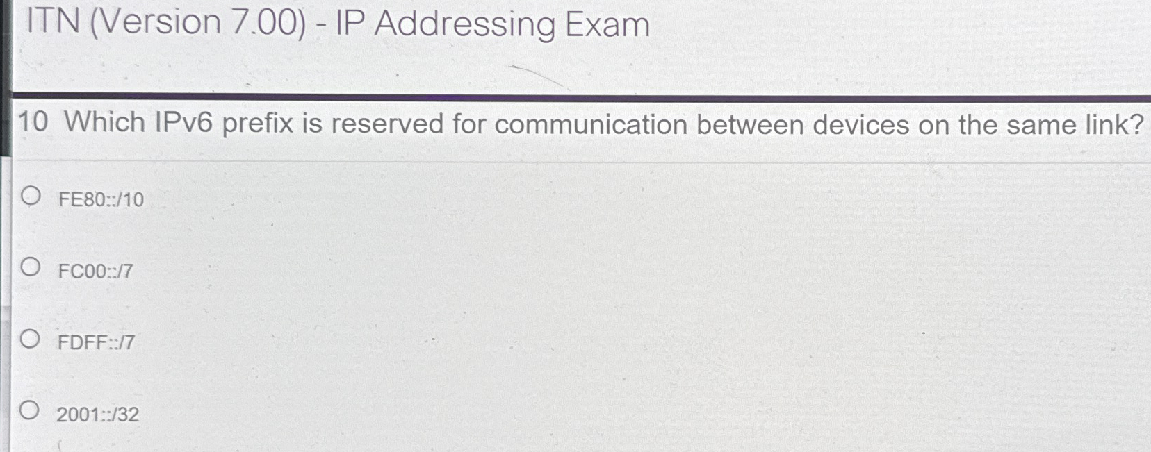 ITN ( Version 7 . 0 0 ) - IP Addressing Exam 1 0
