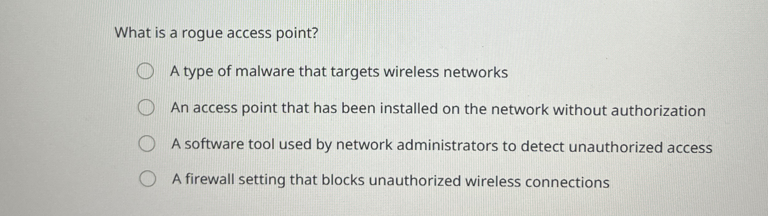 What is a rogue access point? A type of malware