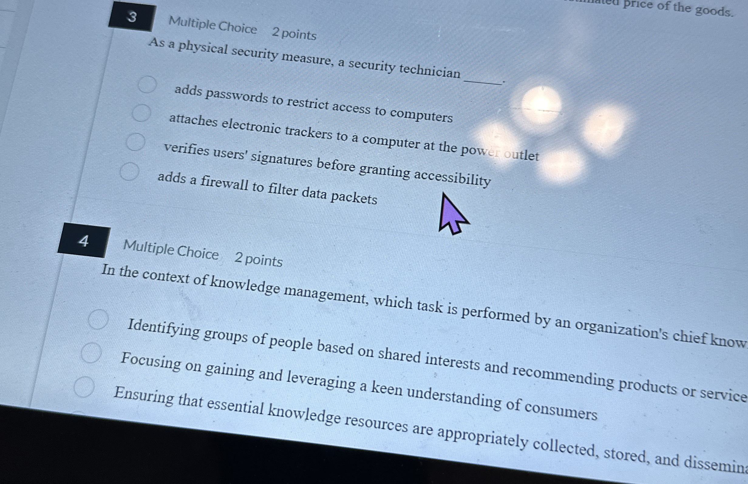 3 Multiple Choice 2 points As a physical security