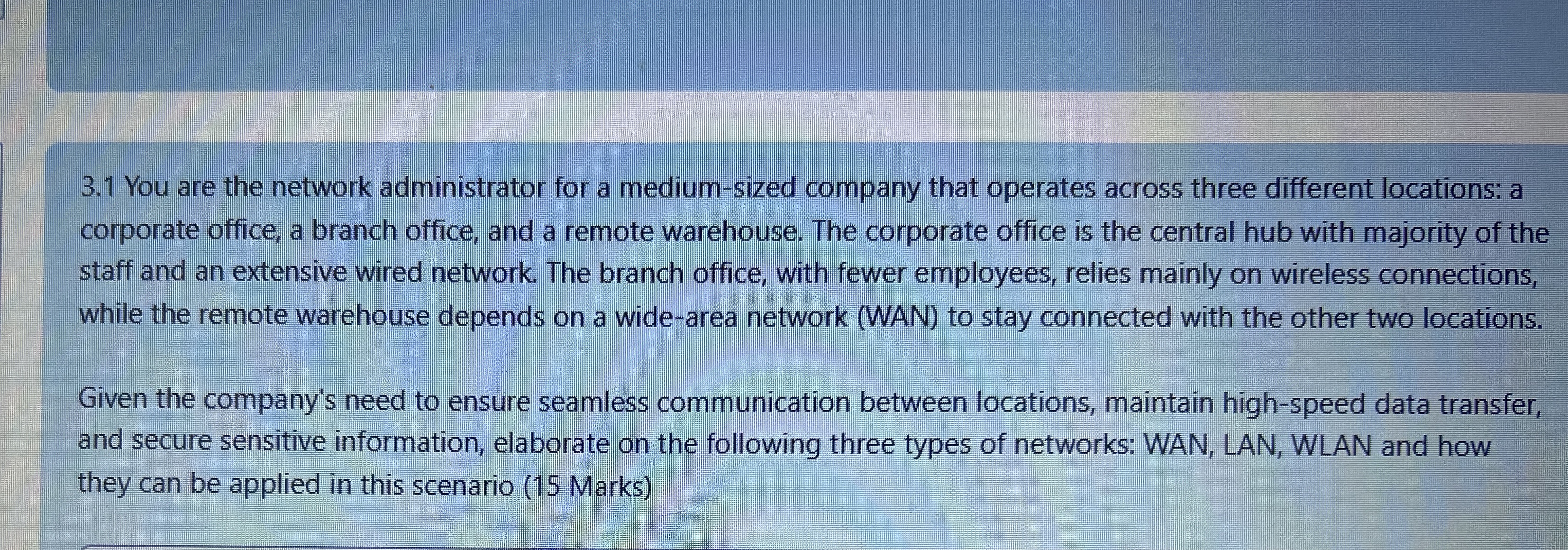 3 . 1 You are the network administrator for a