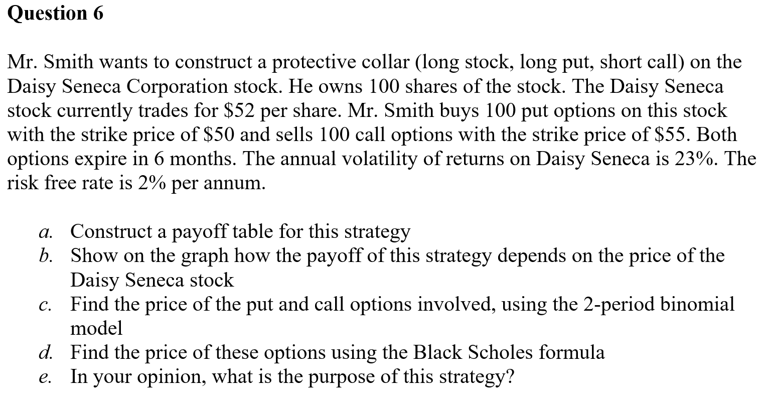Question 6 Mr. Smith wants to construct a