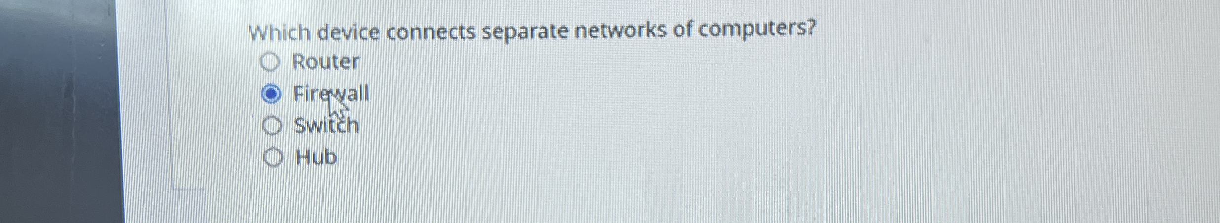 Which device connects separate networks of