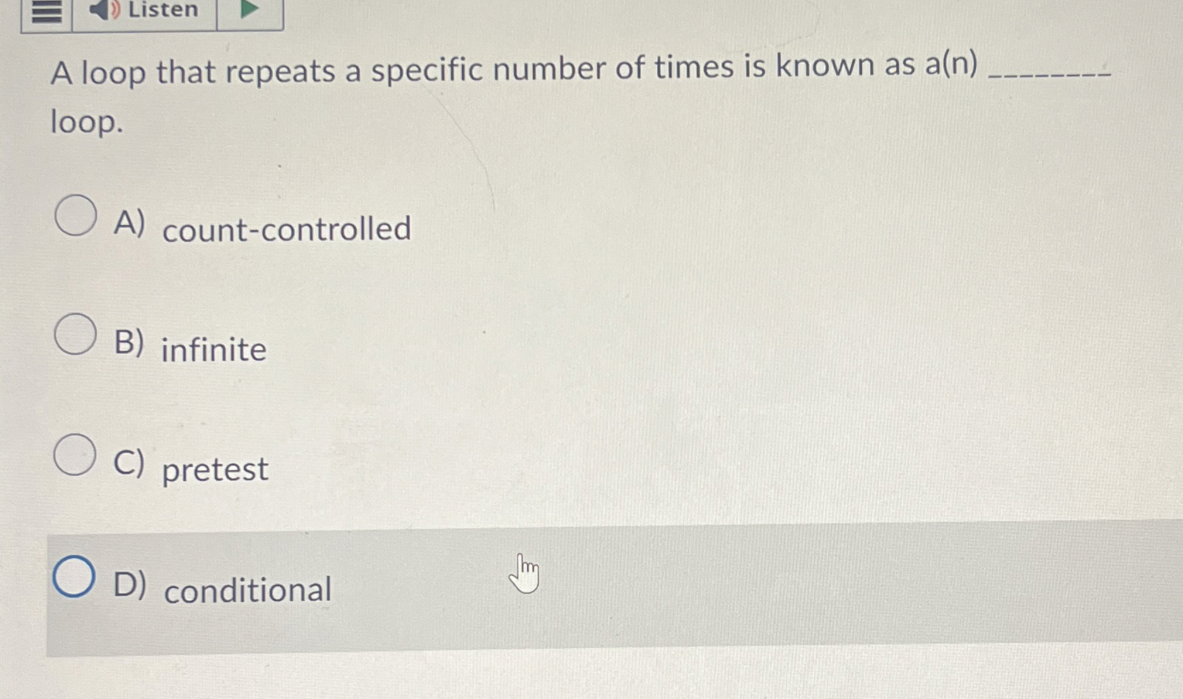 A loop that repeats a specific number of times is