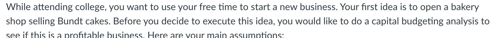 . You will keep the bakery open for 12 year. . To