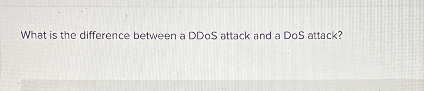 What is the difference between a DDoS attack and