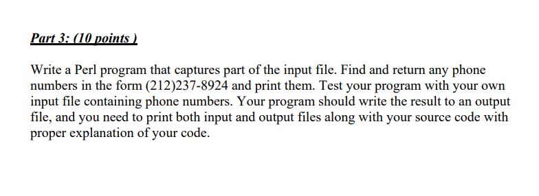 Part 3 : ( 1 0 points ) Write a Perl program that