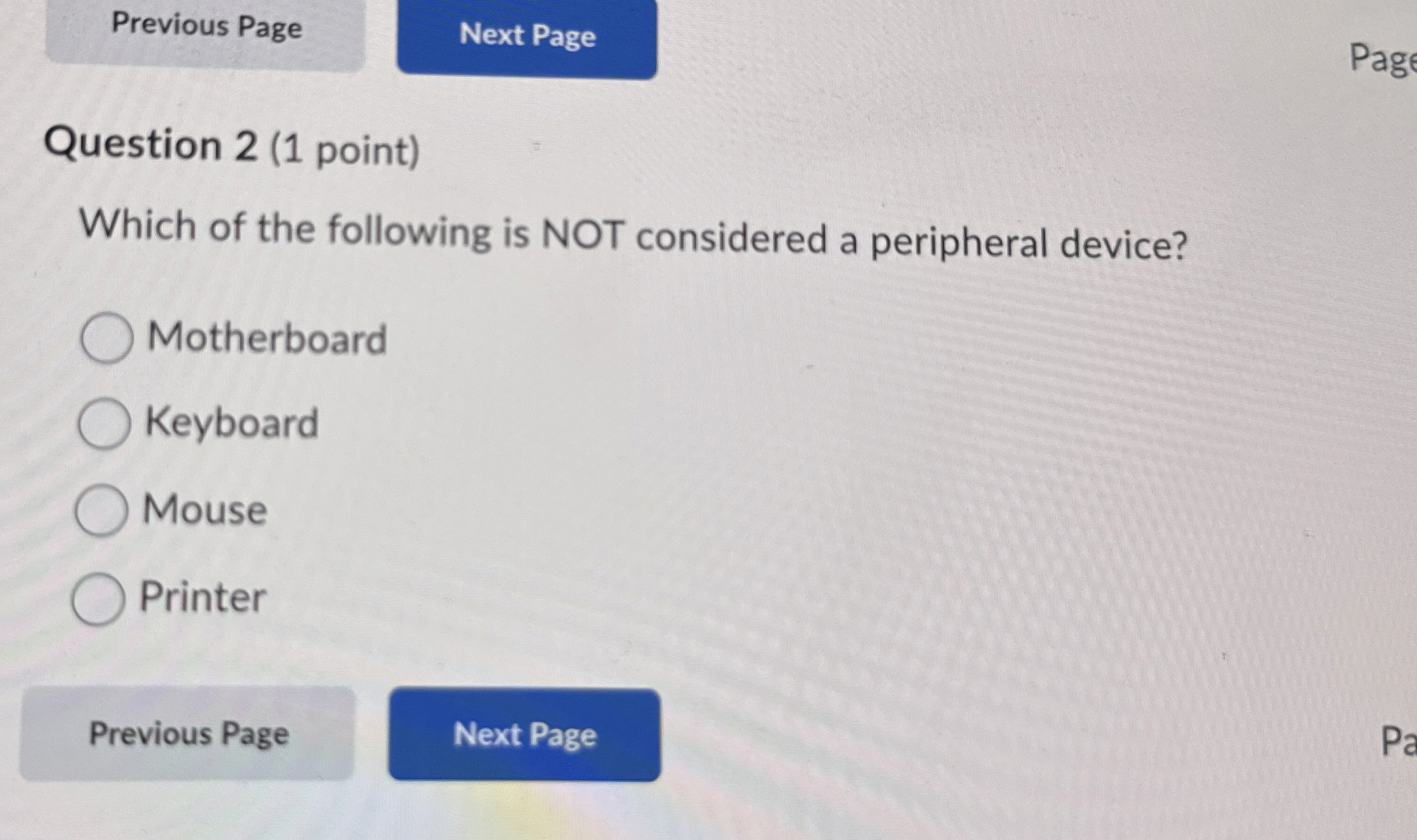 Question 2 ( 1 point ) Which of the following is