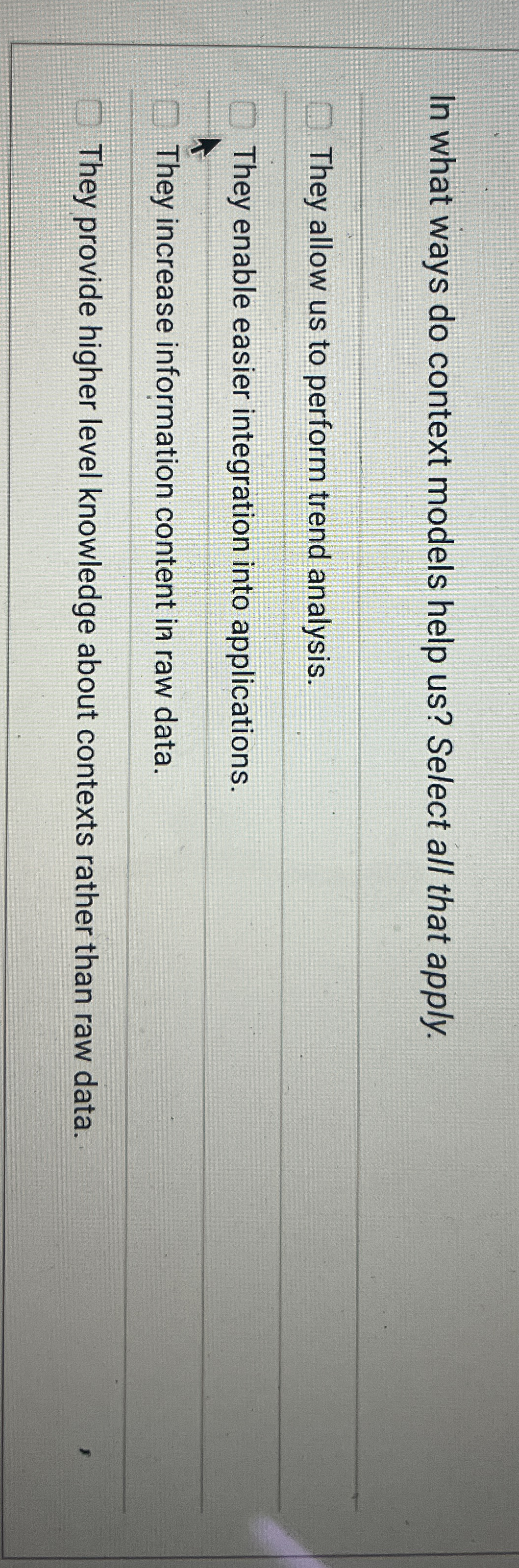 In what ways do context models help us ? Select