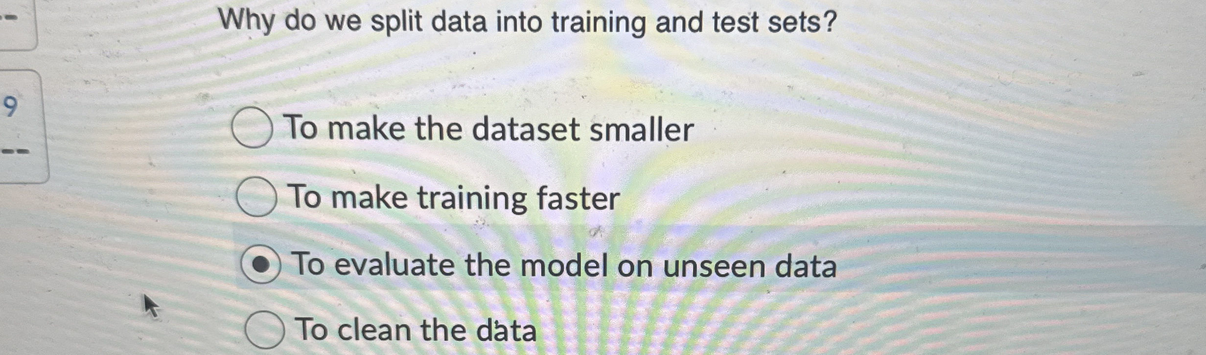 Why do we split data into training and test sets?