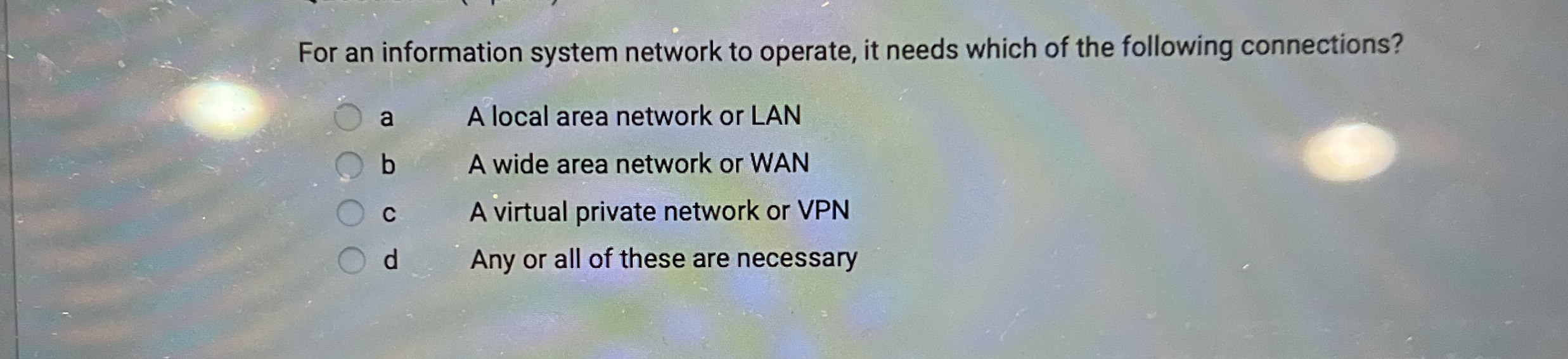 For an information system network to operate, it