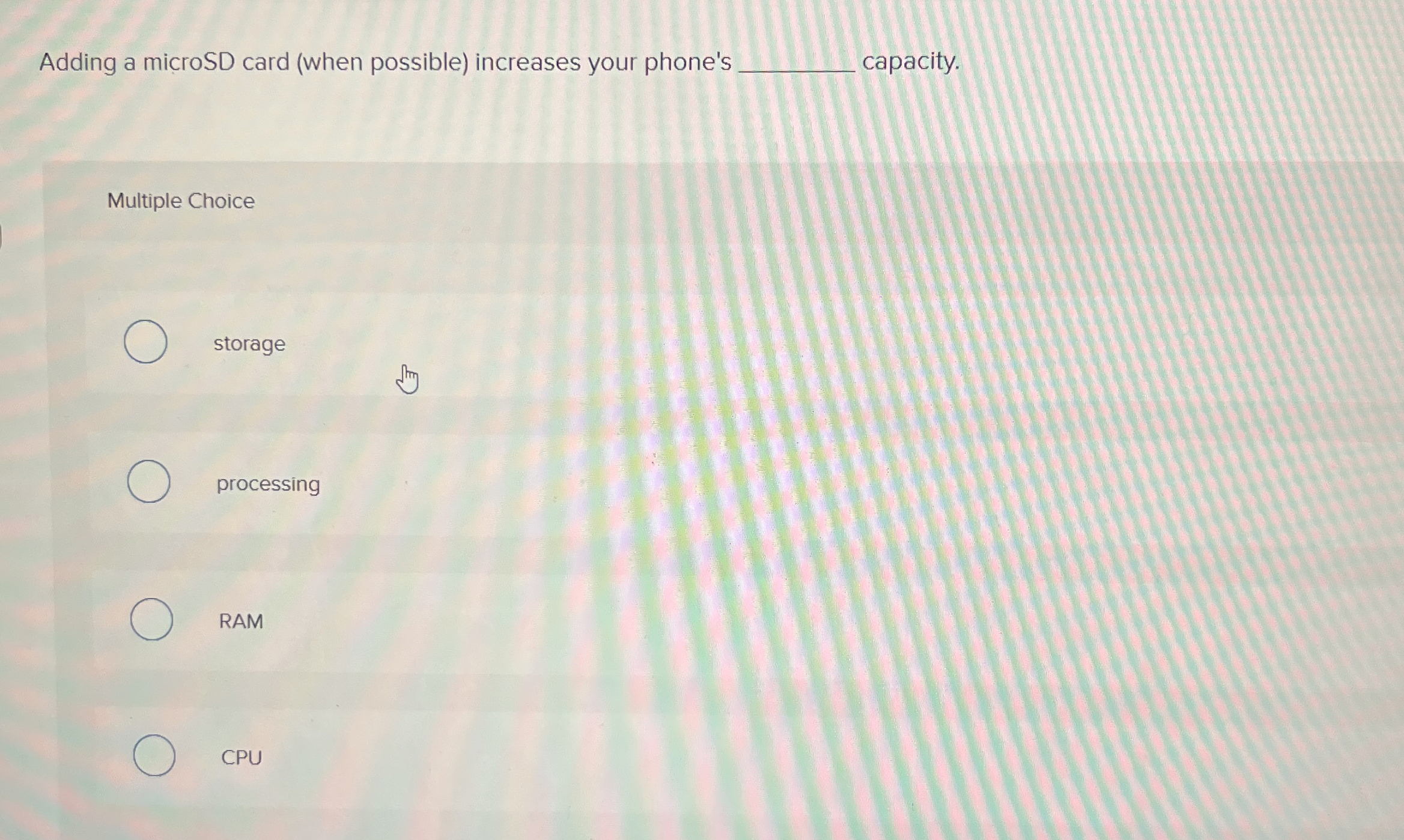 Adding a microSD card ( when possible ) increases