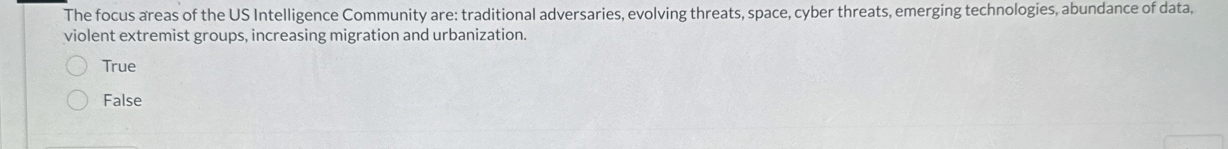 The focus areas of the US Intelligence Community