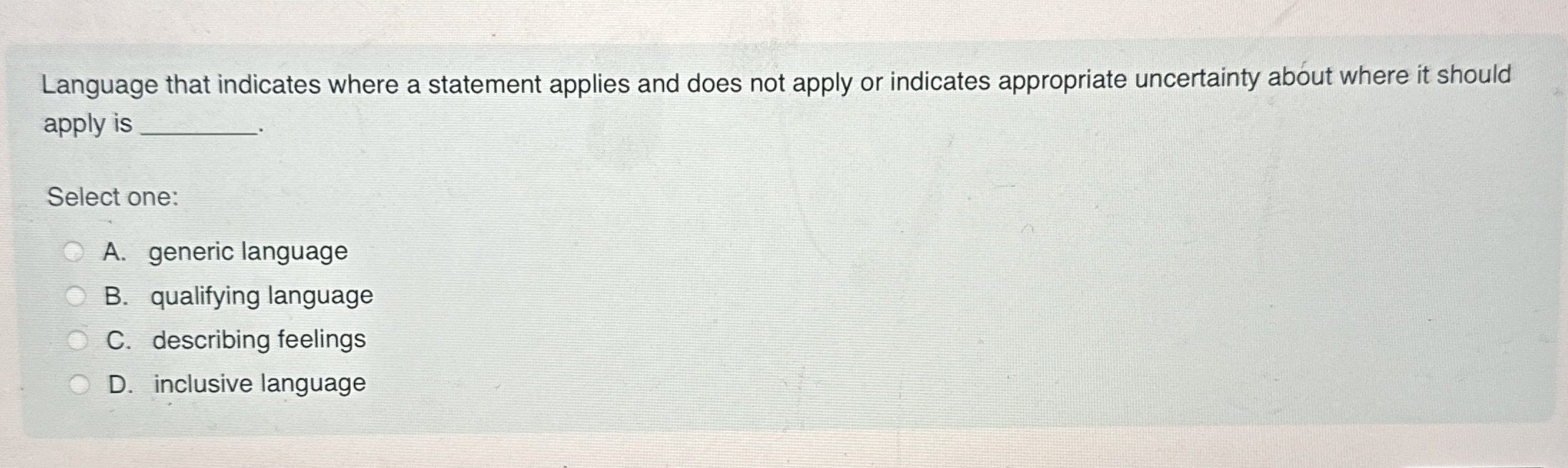 Language that indicates where a statement applies