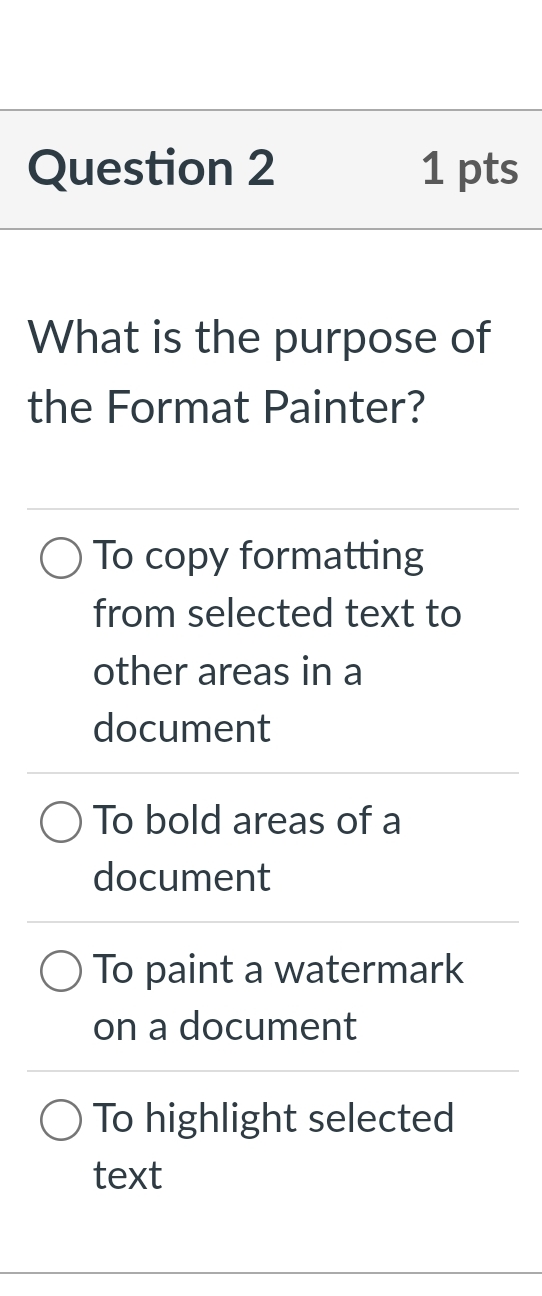 Question 2 1 pts What is the purpose of the