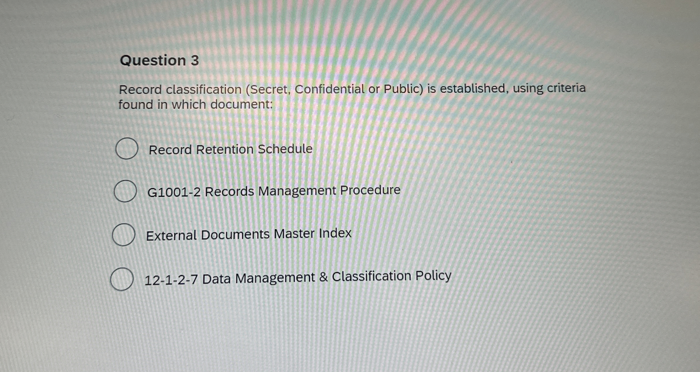 Question 3 Record classification ( Secret ,