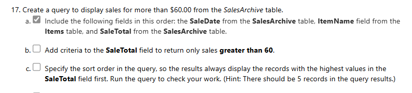 1 7 . Create a query to display sales for more