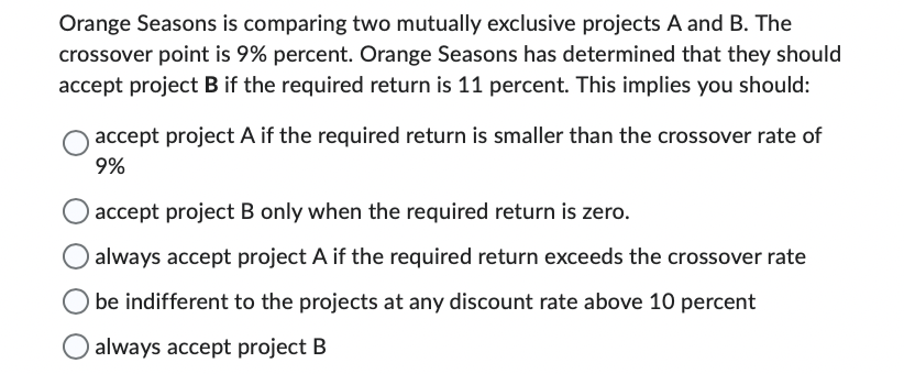 Orange Seasons is comparing two mutually