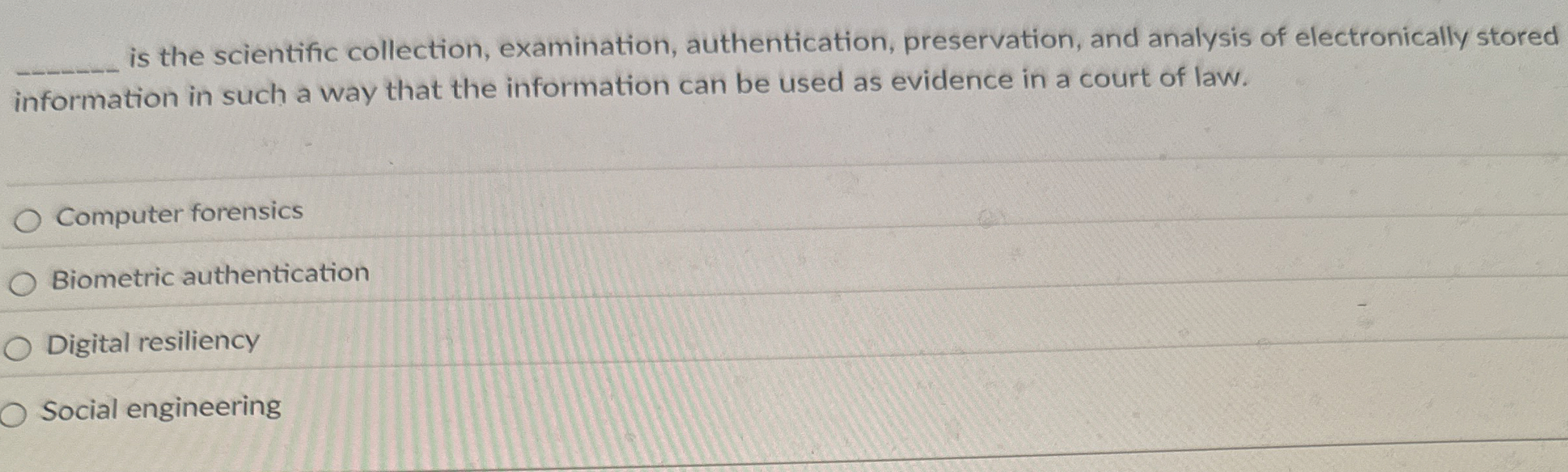 q , is the scientific collection, examination,