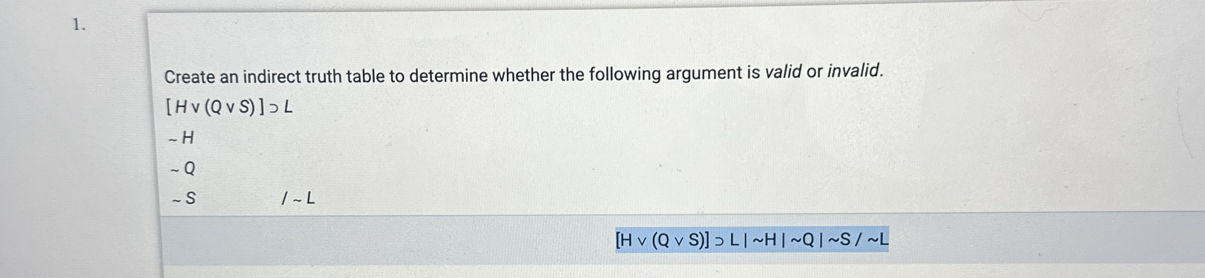 Create an indirect truth table to determine