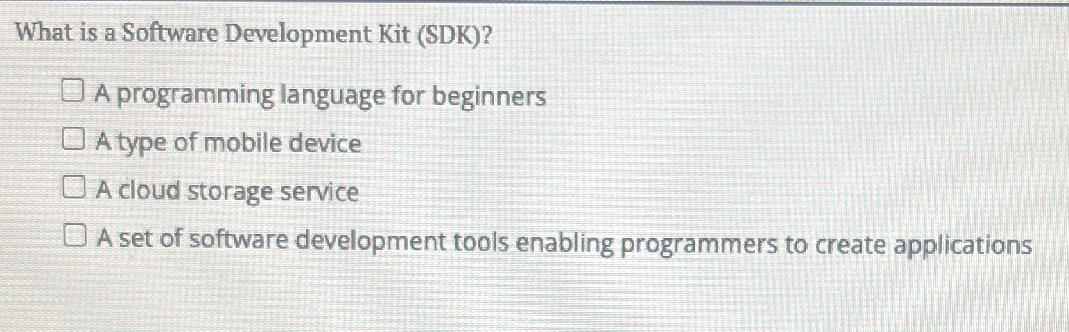What is a Software Development Kit ( SDK ) ? A