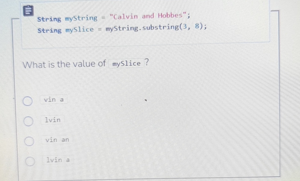 String myString = "Calvin and Hobbes"; String