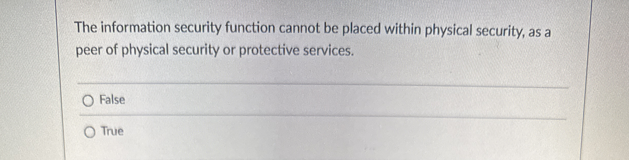 The information security function cannot be