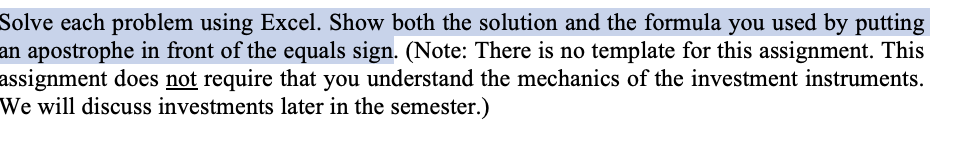 Solve each problem using Excel. Show both the