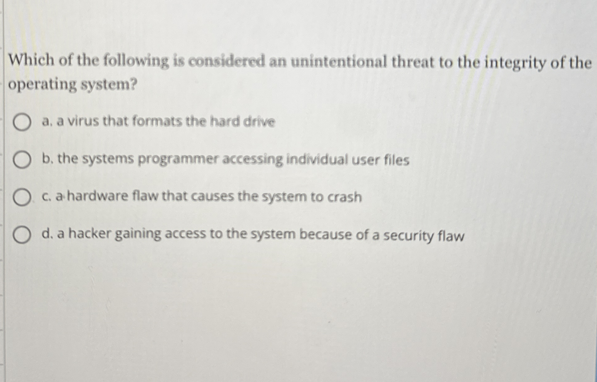 Which of the following is considered an