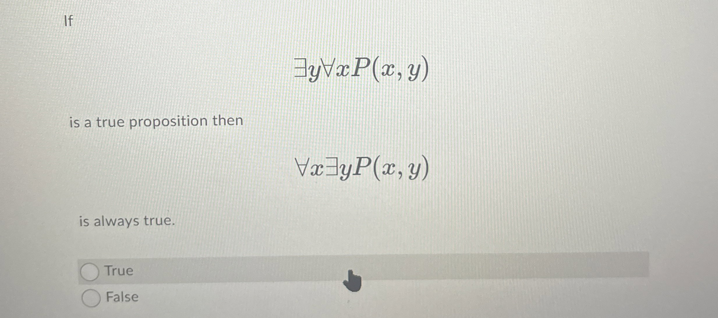 If EEyAAxP ( x , y ) is a true proposition then