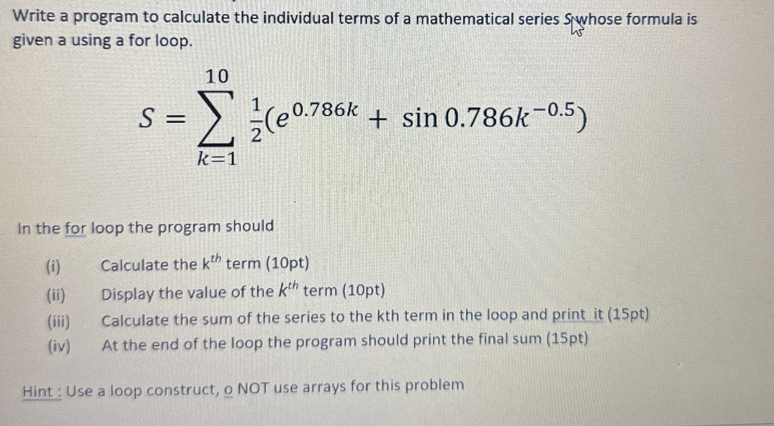 Write a program to calculate the individual terms