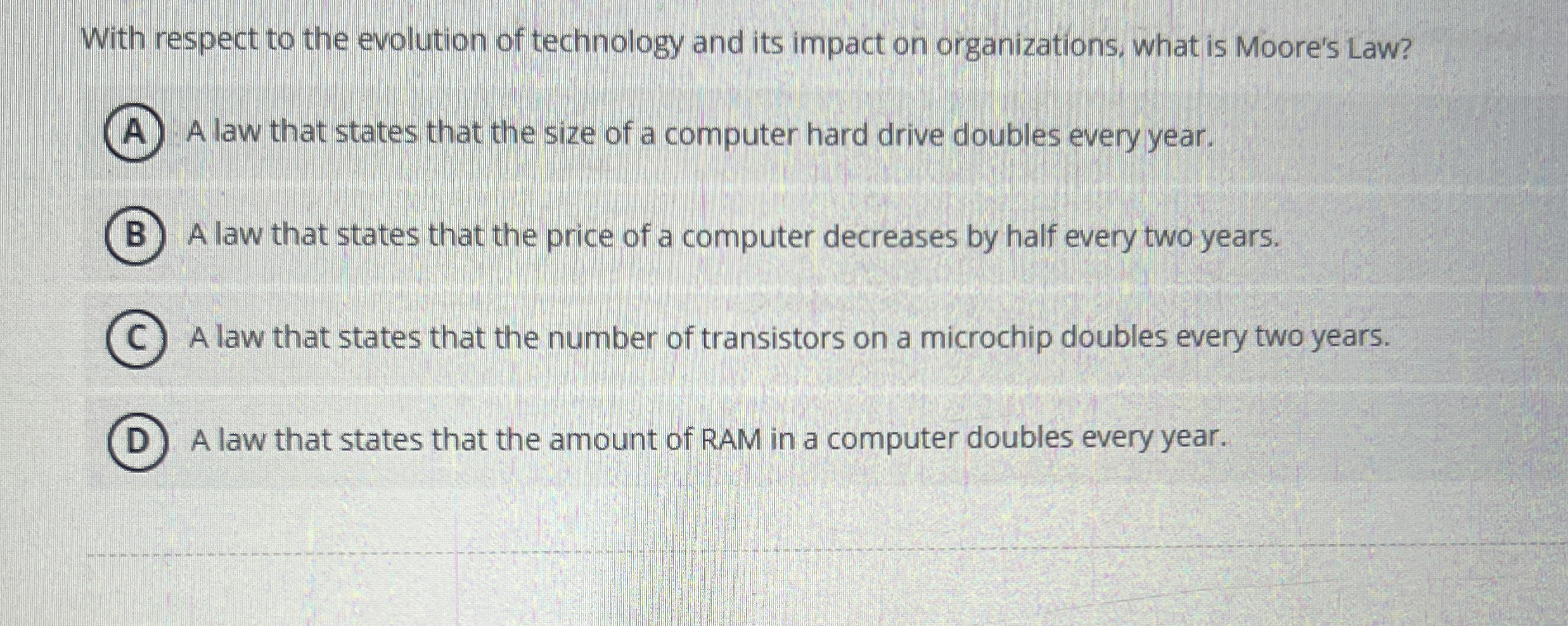 With respect to the evolution of technology and