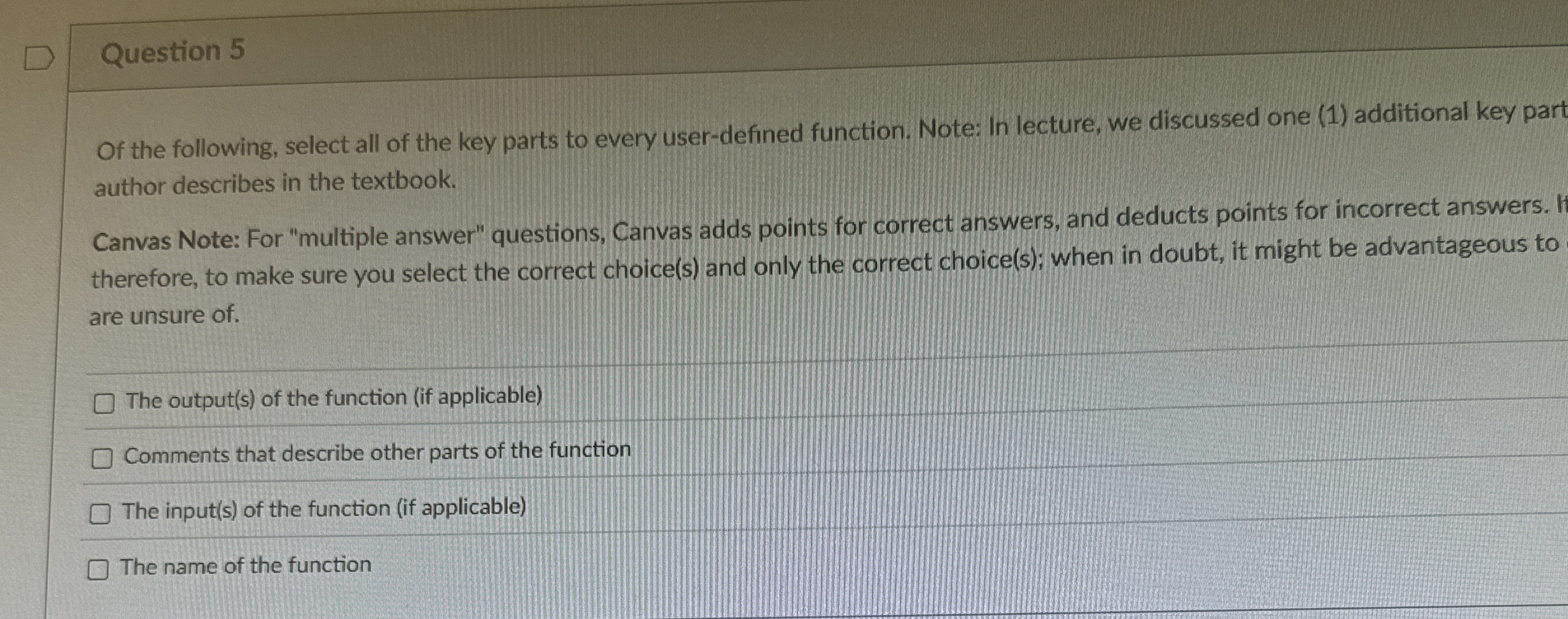 Question 5 Of the following, select all of the