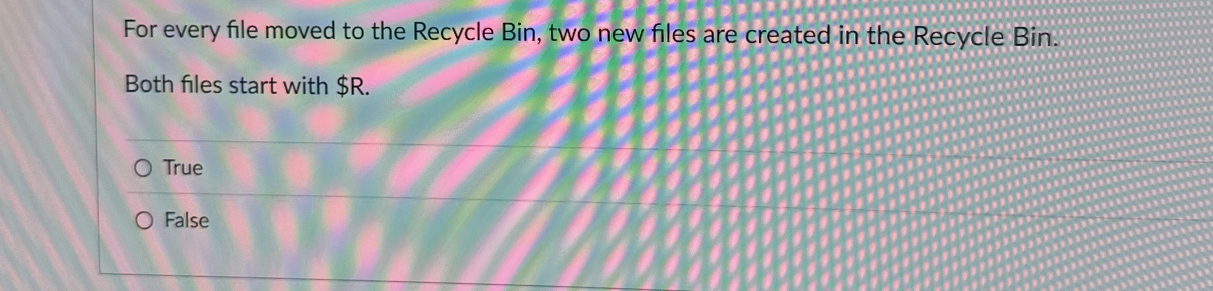 For every file moved to the Recycle Bin, two new