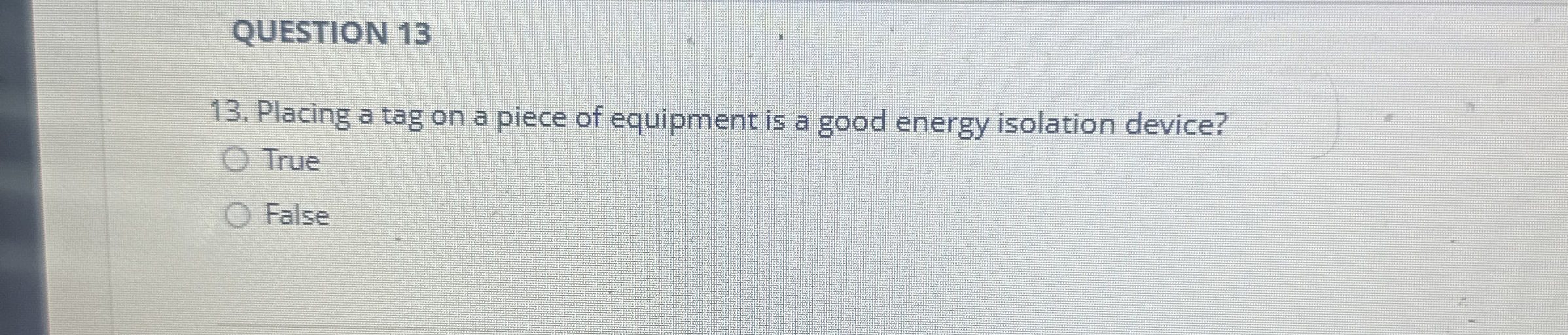 QUESTION 1 3 Placing a tag on a piece of