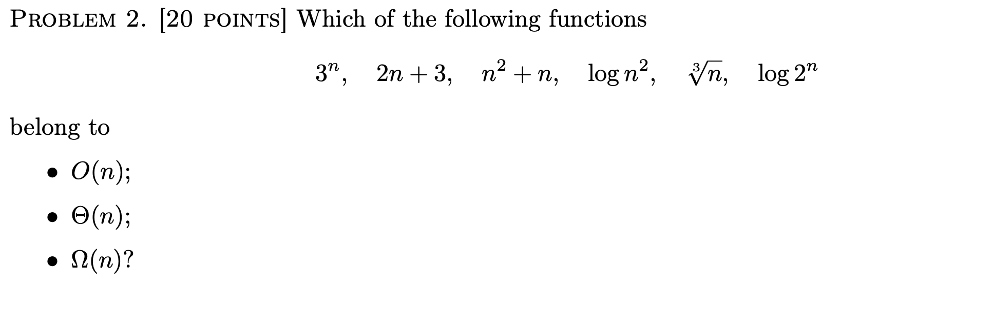 Which of the following functions 3 n , 2 n + 3 ,