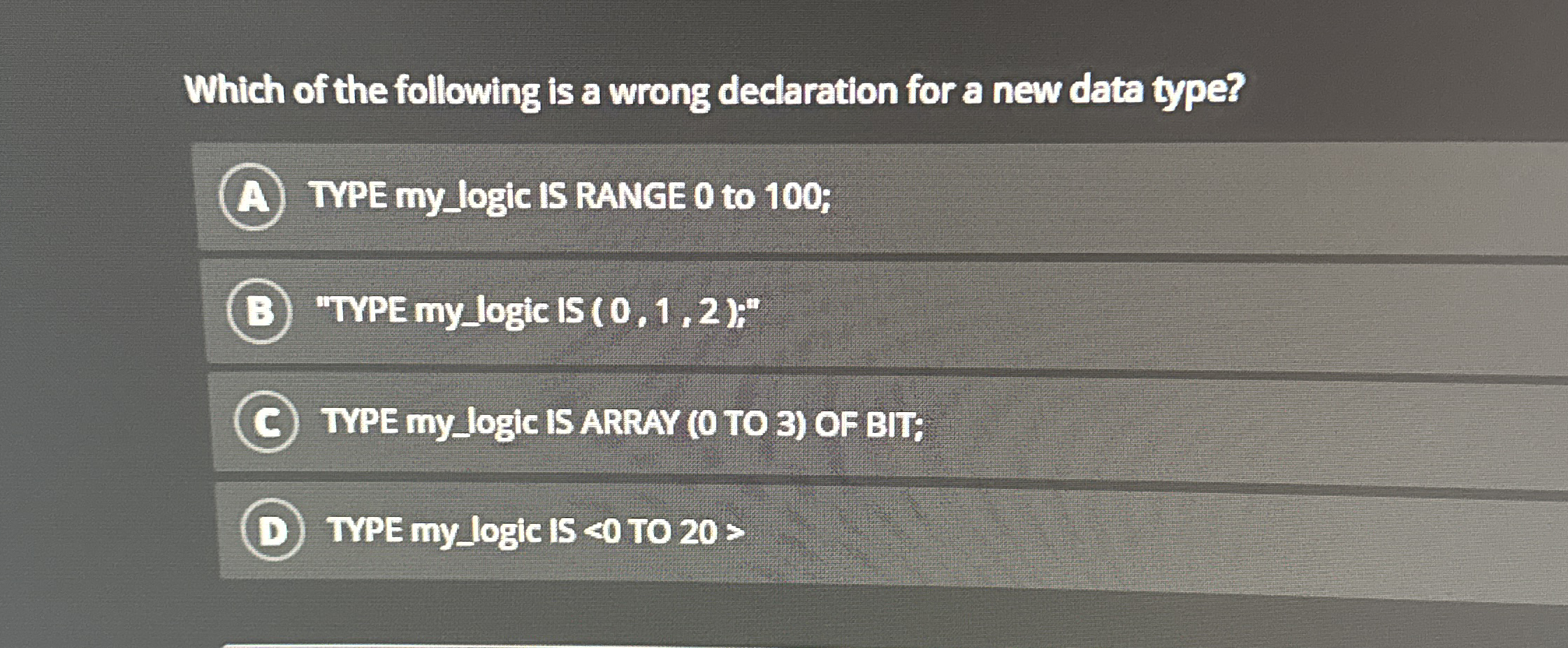 Which of the following is a wrong declaration for