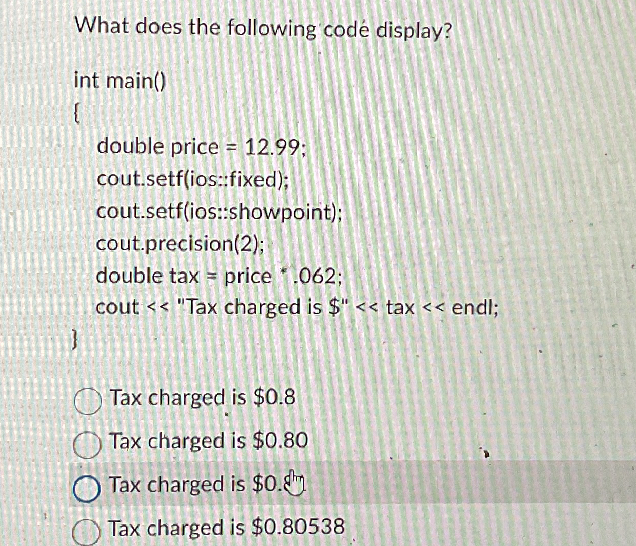 What does the following code display? int main (