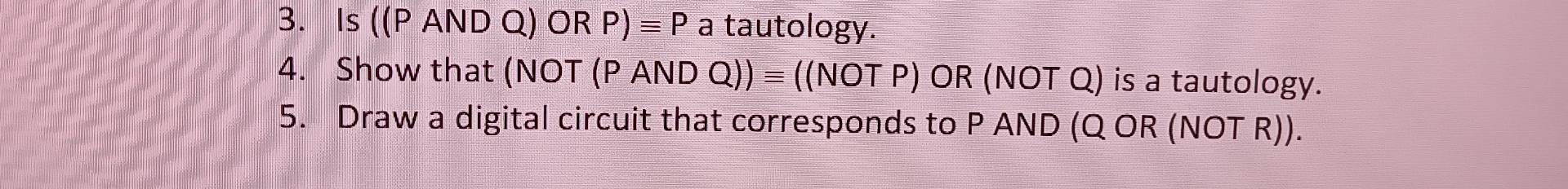 Draw a digital circuit that corresponds to P AND