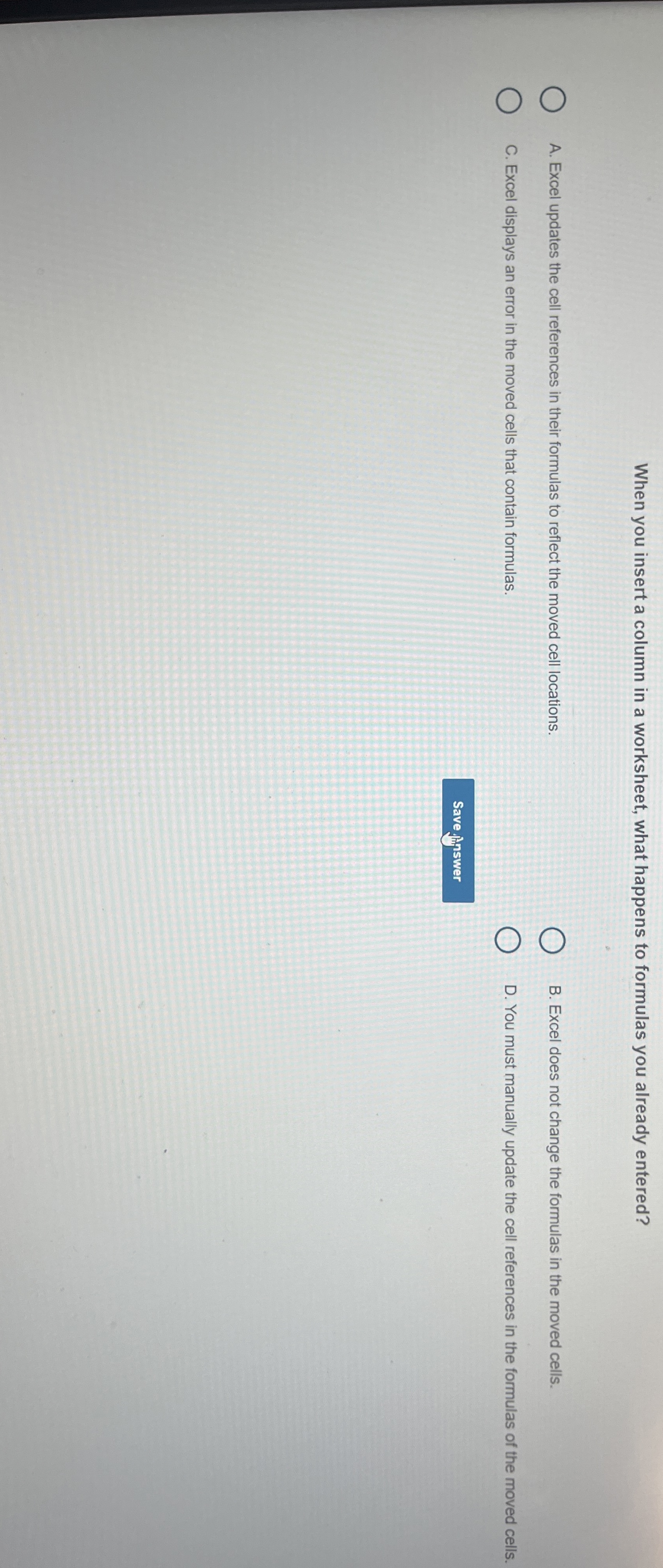When you insert a column in a worksheet, what