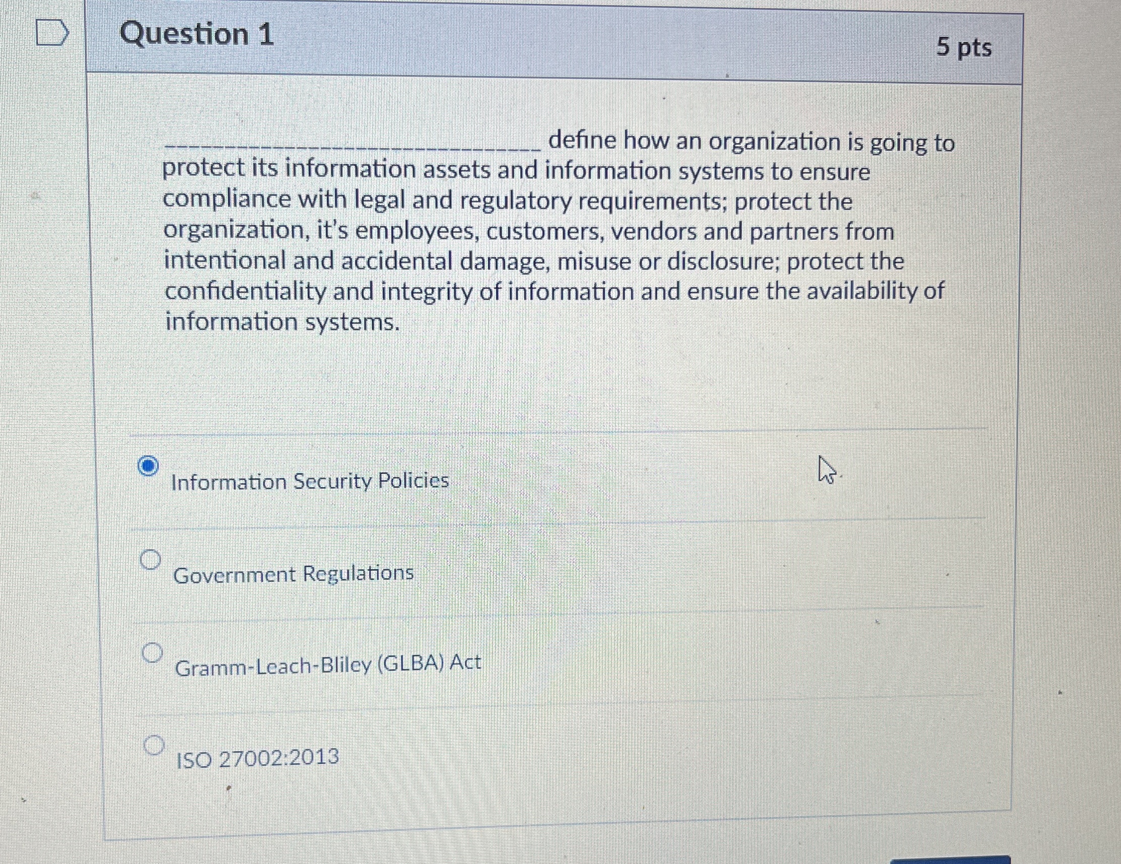 Question 1 define how an organization is going to