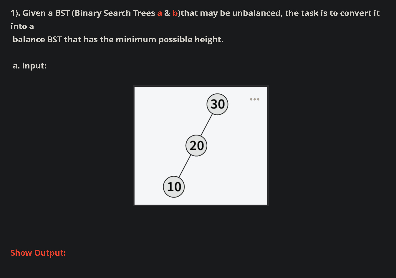 . Given a BST ( Binary Search Trees a & b ) that
