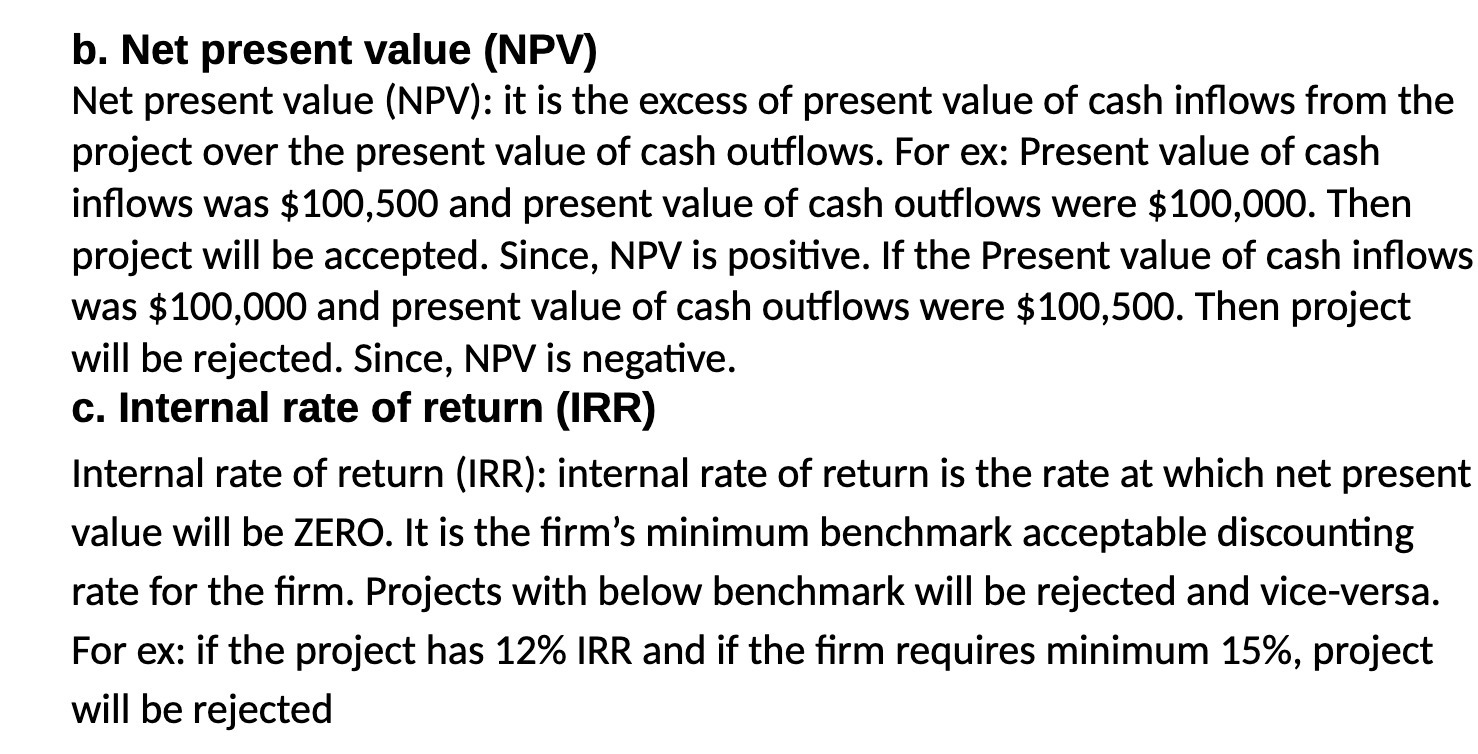 b. Net present value (NPV) Net present value
