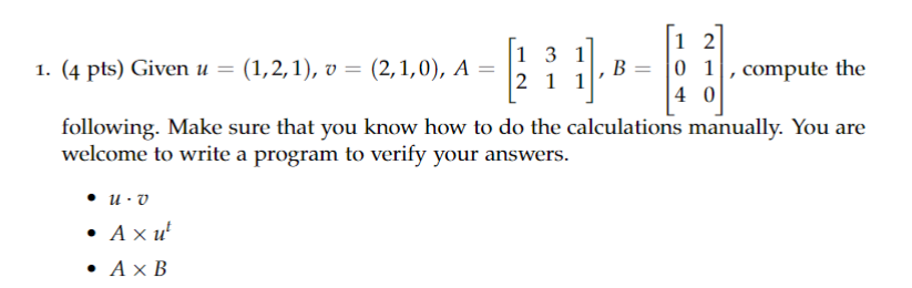 ( 4 pts ) Given u = ( 1 , 2 , 1 ) , v = ( 2 , 1 ,