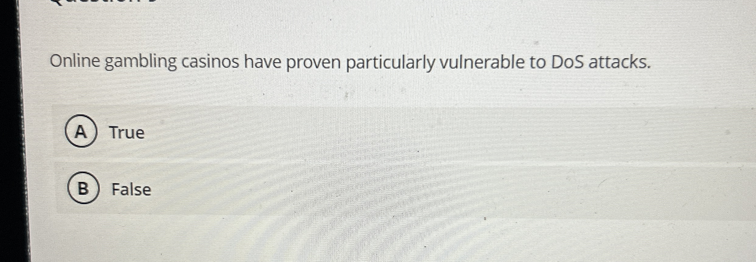 Online gambling casinos have proven particularly